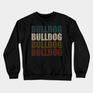 Bulldog Dad - Funny Dog Lovers Gift For Papa Crewneck Sweatshirt